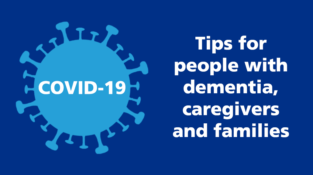 COVID-19: Tips for people with dementia, caregivers and families: bit.ly/39ok6f3