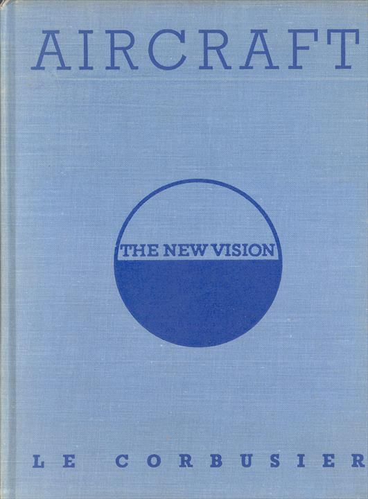 LC_LeCorbusier's tweet photo. Our Les Couleurs® Le Corbusier Friday #book #recommendation:
Aircraft: The New Vision, 1935
by #LeCorbusier
______________________
Editor: The Studio, 1935, London, New York, US
Usage terms - Le Corbusier: © FLC/ ADAGP, Paris
#reading #agoodread #book #airplane #LeCorbu https://t.co/swurzwIshF