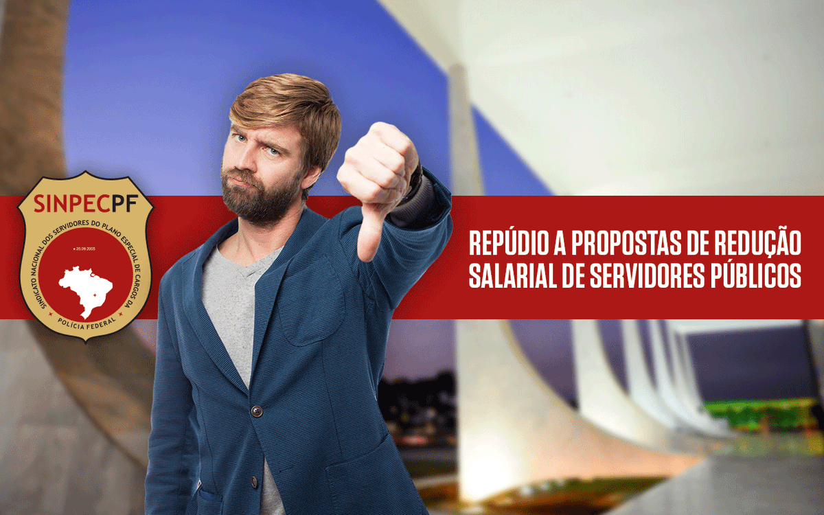 SINPECPF's tweet photo. O SinpecPF manifesta aqui seu veemente repúdio à todas as iniciativas legislativas que propõem redução salarial para os servidores públicos em razão das perdas econômicas que a pandemia de COVID-19 acarretará ao país. Saiba mais: https://t.co/wYN1hhbj6w https://t.co/NxVhLZxMPv