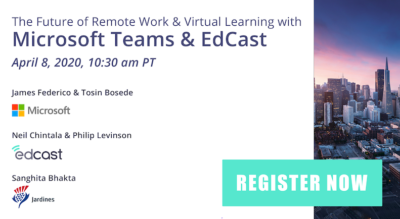 EdCast's tweet photo. Join us, @Microsoft and @JardineMatheson, on April 8th for an interactive webinar on "The Future of Remote Work &amp; Virtual Learning with @MicrosoftTeams &amp; EdCast." 
To learn more and register click here: https://t.co/3ciaFe1WkU 
#AI #FutureofWork #MSTeams #employeeexperience https://t.co/k0LzLRyfLE