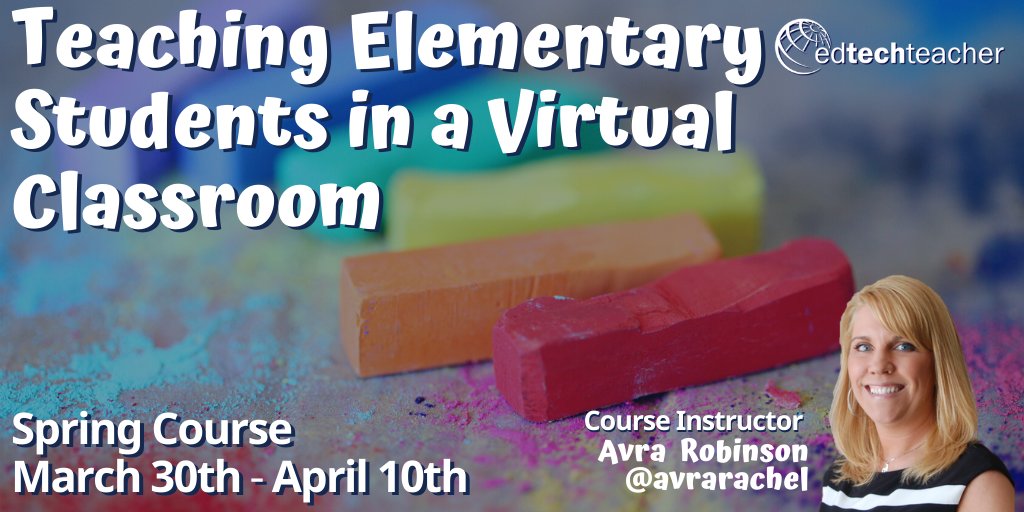 EdTechTeacher21's tweet image. "Teaching Elementary Students in a Virtual Classroom" online course with @AvraRachel starts next week!
 
Go to edtechteacher.org to register.

#remotelearning #elemchat #edtech #homeschool #1stchat #2ndchat #3rdchat #4thchat #5thchat #mschat