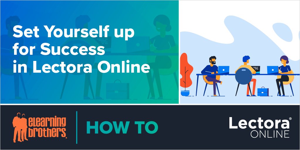elearning-brothers-on-twitter-set-yourself-up-for-success-in-lectora