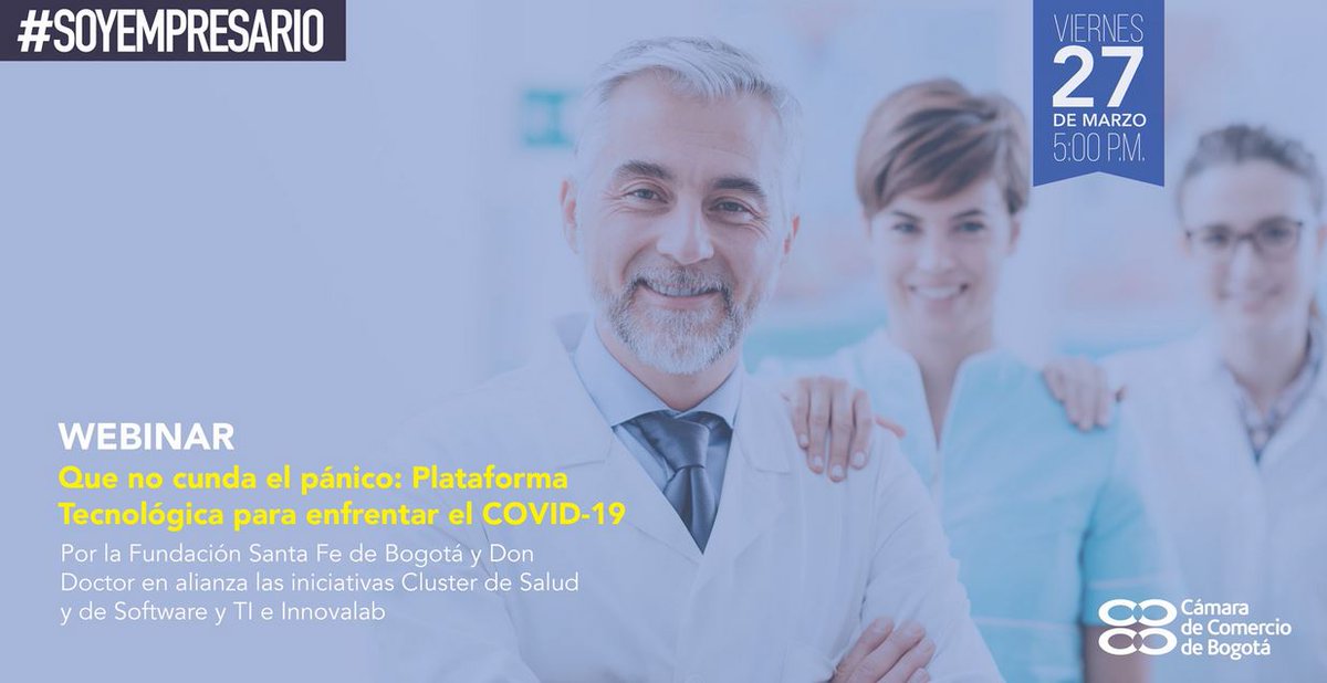 camaracomerbog's tweet photo. HOY #Webinar ‘Qué no cunda el pánico’, herramienta tecnológica para enfrentar el COVID-19. Organizan: @FSFB_Salud, #DonDoctor y los #ClusterSalud y #ClusterSoftware.
 
Viernes 27 de marzo
5:00 p. m
Link: https://t.co/8JYxb55dxW https://t.co/71BpD8bkDc