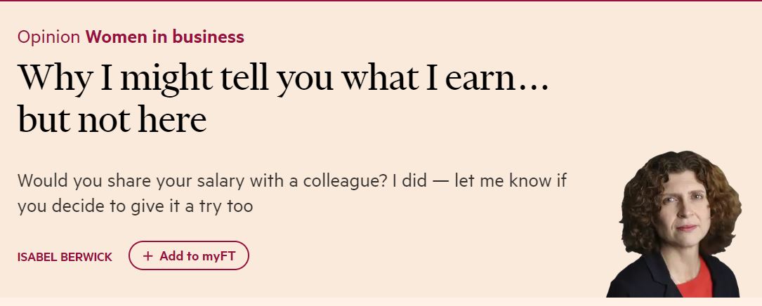 EqualCarrie's tweet photo. Why I might tell you what I earn . . . but not here | @FinancialTimes | Isabel Berwick | https://t.co/V49R5pqU73 https://t.co/y6WhNbtknR
