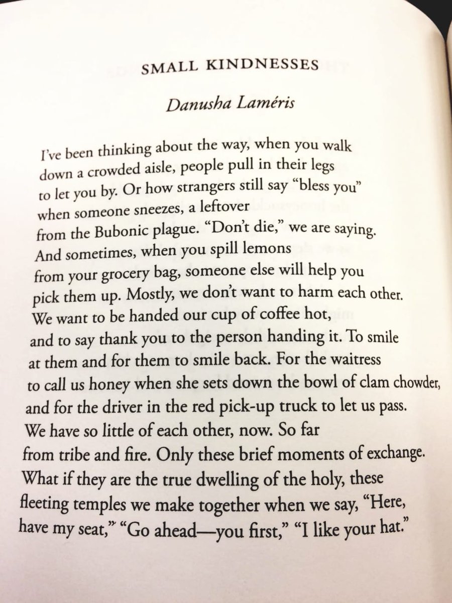 Going to post one sweet, little poem everyday till this lockdown gets over, just to raise the spirits around a little.Day 1. Small Kindnesses by Danusha Lameris"We have so little of each other now."