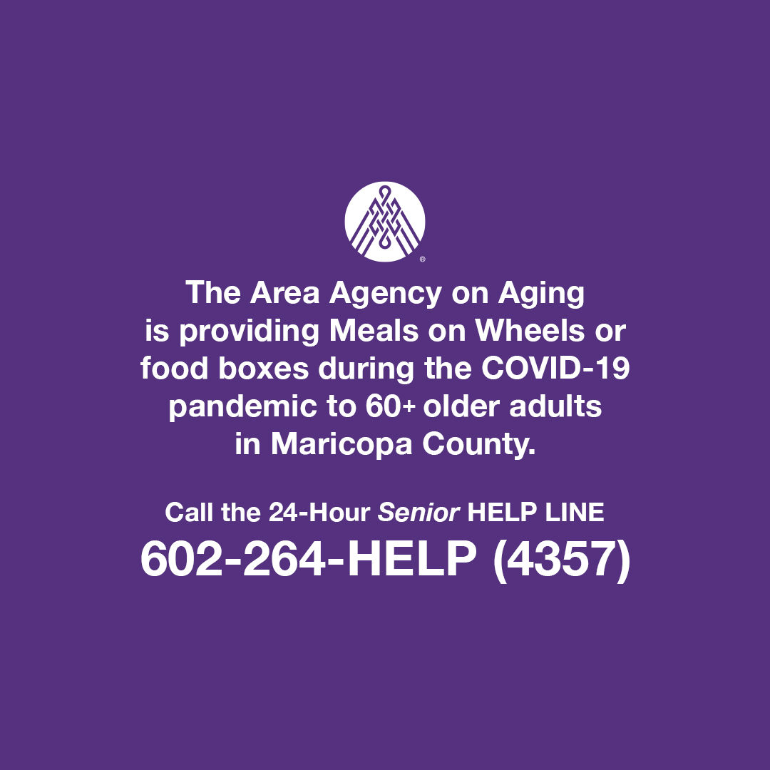 Call the 24-Hour Senior HELP LINE for information on food deliveries during the COVID-19 pandemic.

602-264-HELP (4357)