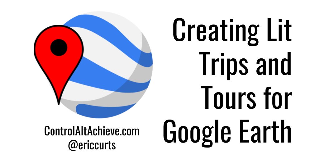 ericcurts's tweet image. Create your own Lit Trips (&amp;amp; other tours) for Google Earth controlaltachieve.com/2017/05/create…
#ControlAltAchieve