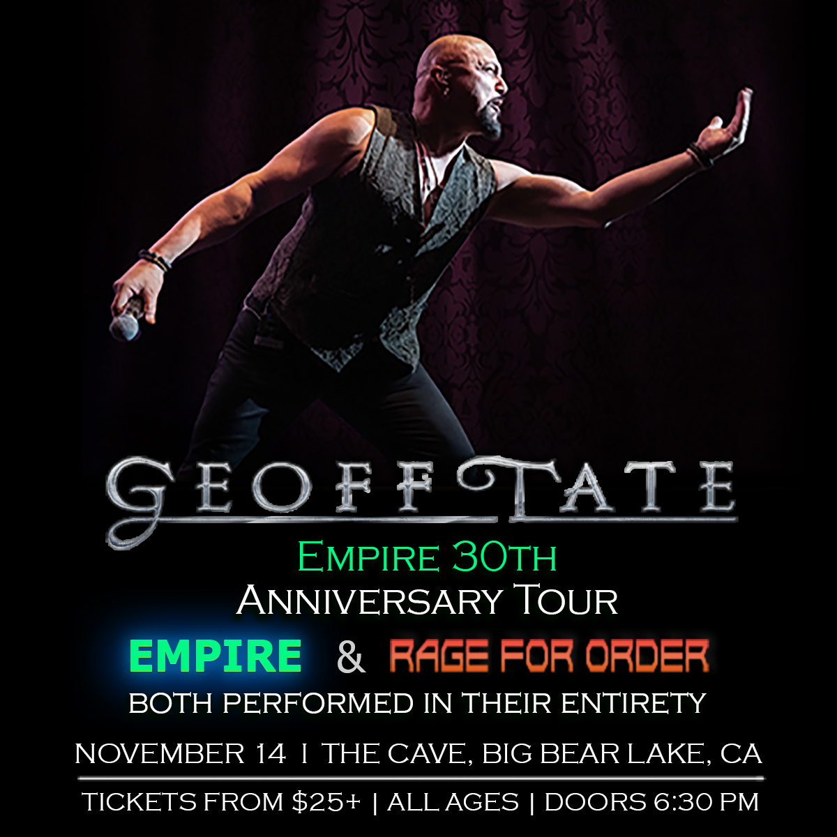 ON SALE NOW!!! <a href="/geofftate/">Geoff Tate</a> 
30th Anniversary Tour is coming to The Cave on 11/14 
Playing "Empire" &amp; "Rage For Order" in their Entirety