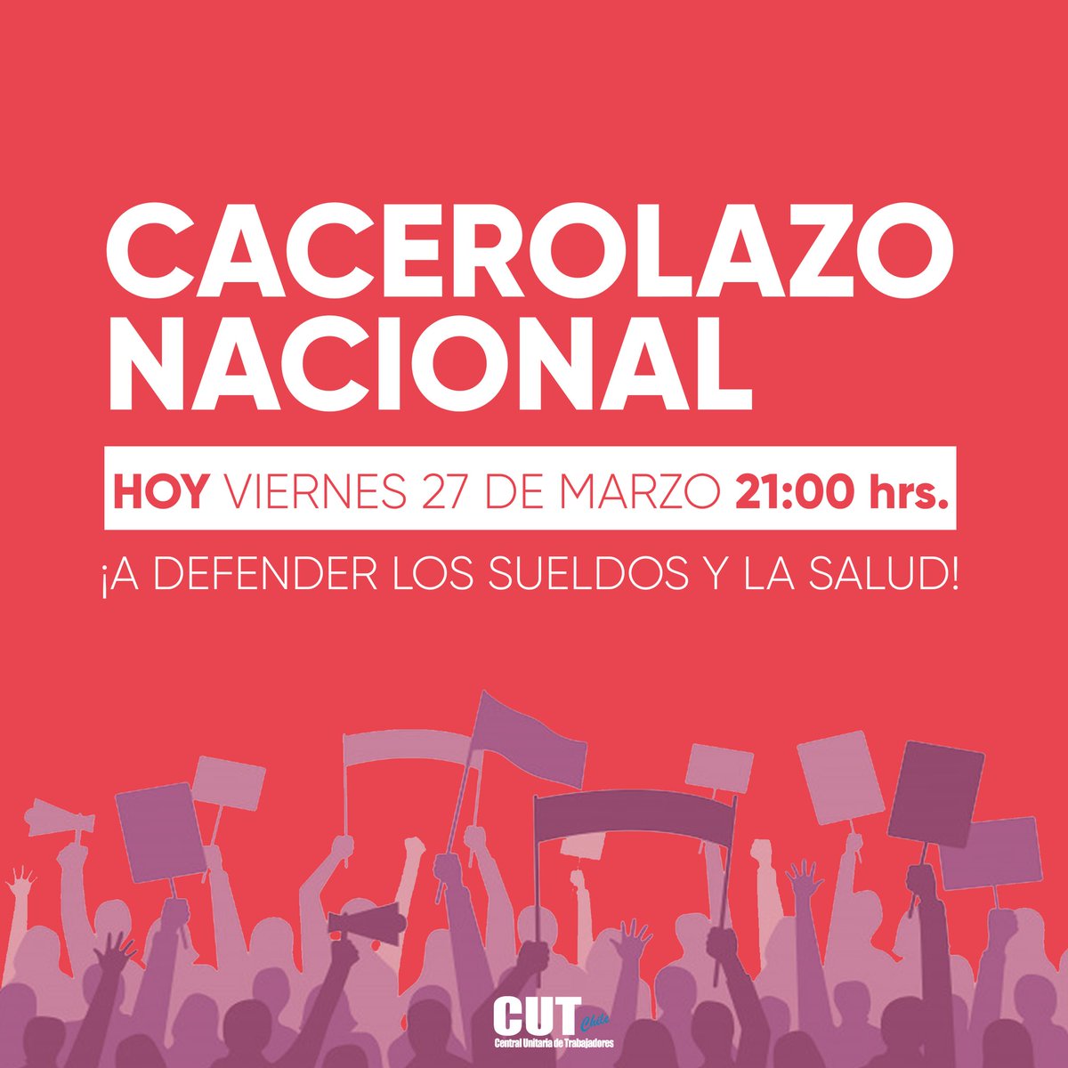 🚨 #covid19chile | #CacerolazoNacional Hoy viernes 27 de marzo ⏰ 21:00  hrs. ¡A defender los sueldos y la salud! ✊📣