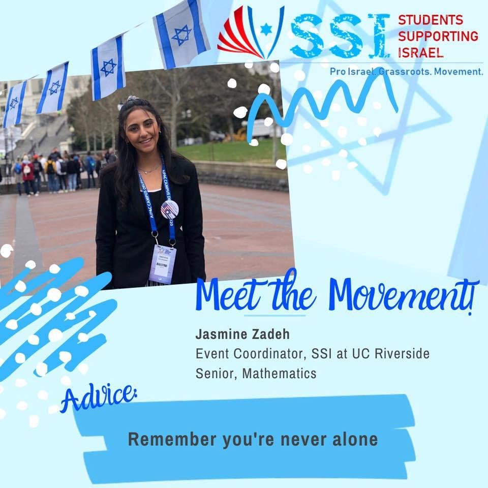 SSI_Movement's tweet photo. Next on the day meet Jasmine Zadeh, the Events Coordinator for Students Supporting Israel at UC Riverside!
Jasmine is a senior studying Mathematics! Her advice: Remember you’re never alone!
#MeetSSI #SSIMovement https://t.co/vmQeUYq5tD
