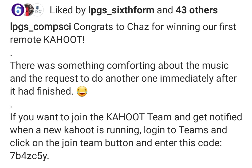 LPGSCompSci's tweet photo. Loving the morning @GetKahoot. The group is growing each day! If any  @LPGSBromley students or staff want to join, read the instructions below. We aim to play each day at 9.30 with a few rounds each morning, drop in when you can! https://t.co/nrXL2mUnBj