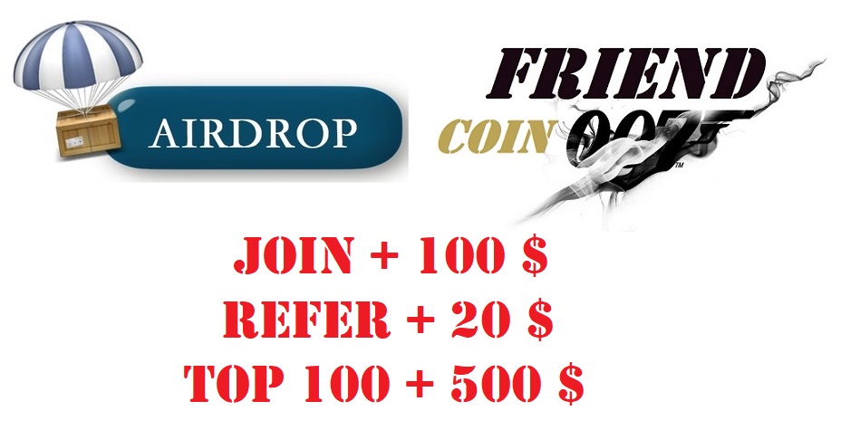 #Friendcoin007 #Airdrop Started⚠️
Click Here to Join Now: t.me/Friendcoin007_…
☢️Earn up to 1000 FC007 ( $100 ) for easy social tasks and 
200 FC007 ($20 ) for every friend you #refer + TOP 100 every get up to $ 500 #reward .