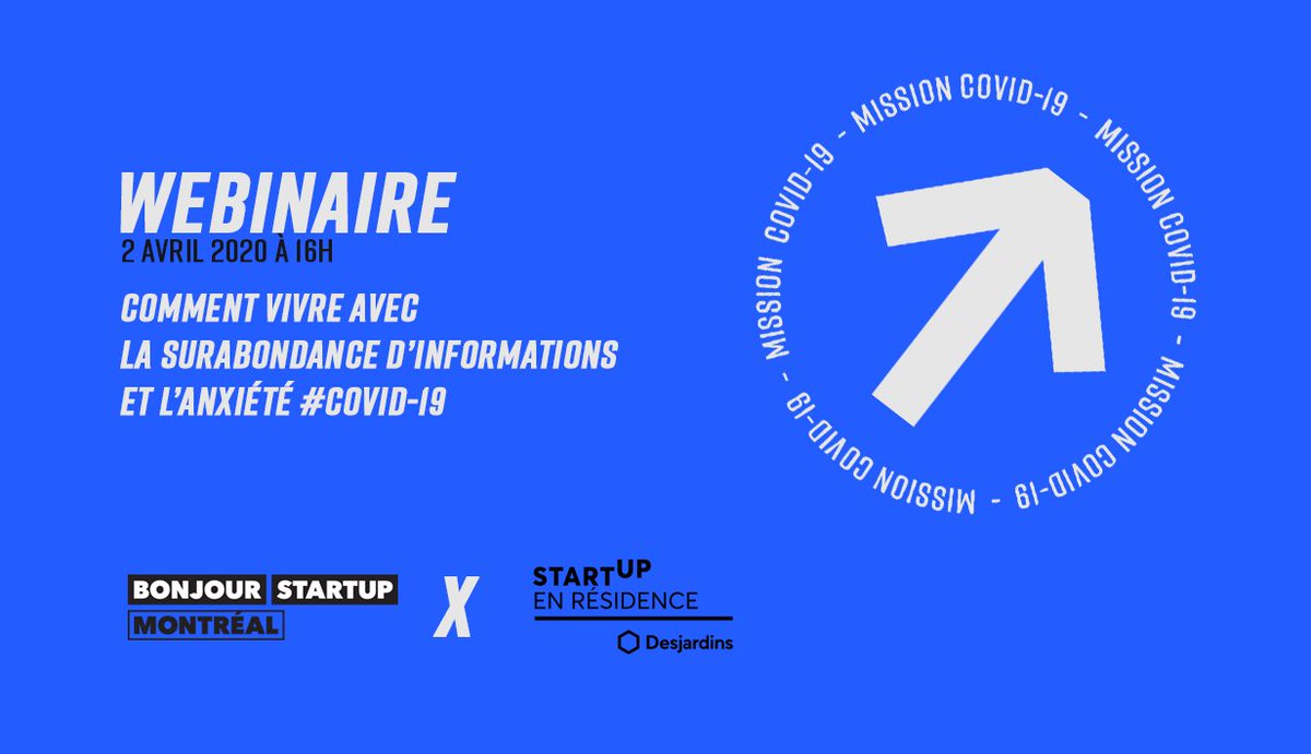 Bonjour Startup Montréal et Startup en Résidence Desjardins invitent les fondateurs de startups et leurs employés à un Webinaire: #COVID19: comment vivre avec la surabondance d’informations et l’anxiété?" 
📅2 avril 2020 16h
✉️Inscription: lickst.at/bonjourstartup…