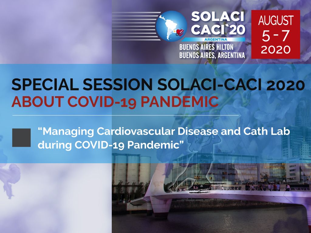 #COVID19 | The SOLACI-CACI 2020 Congress will have a special Session about de COVID-19 Pandemic and its relation with cardiovascular disease.
solacicongress.org
