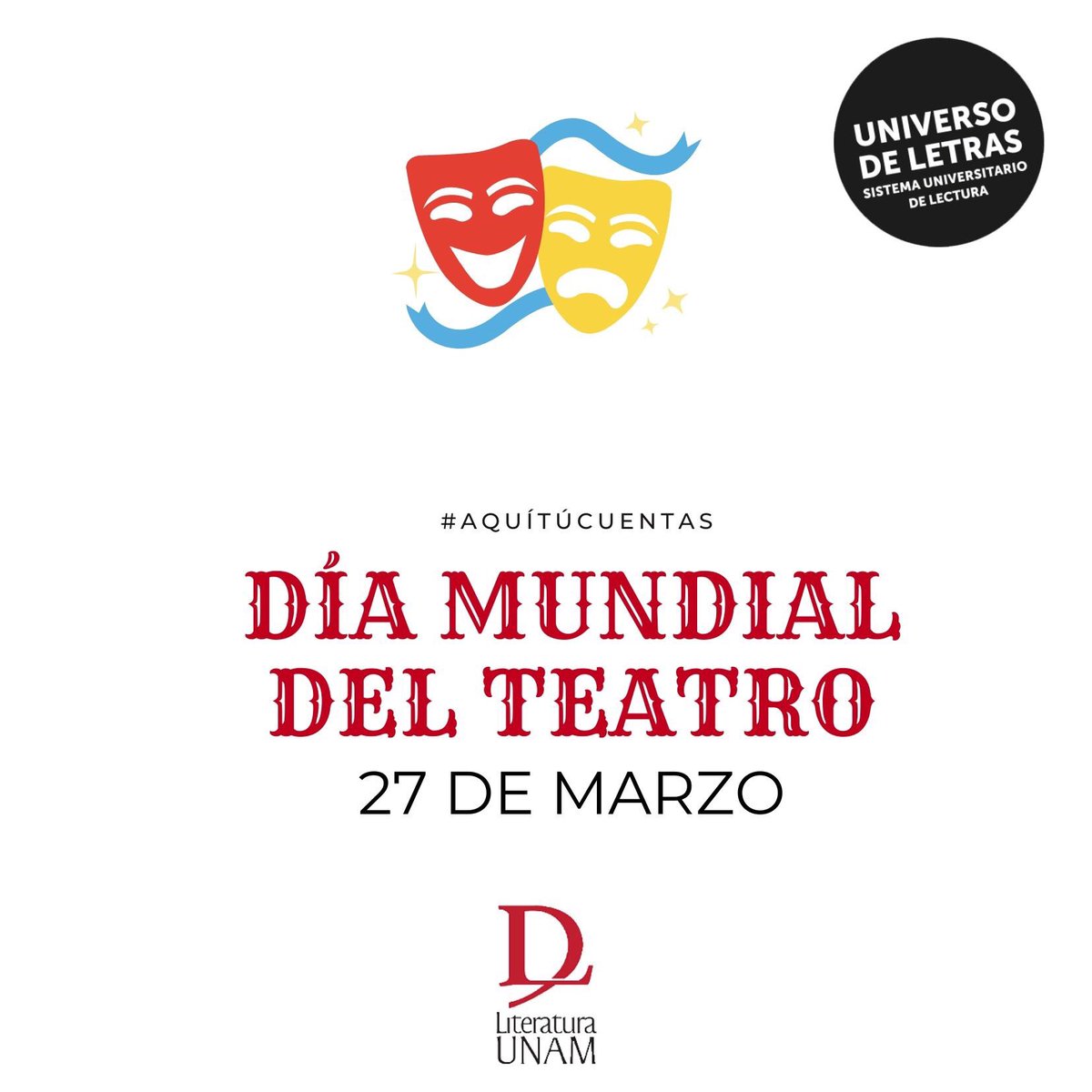 universoUNAM's tweet photo. 🎭 Celebramos a todos los que hacen teatro en el mundo, especialmente a @teatrounam 

Cuéntanos ¿cuál es la mejor obra has visto? #AquíTúCuentas https://t.co/LoXd6CsJb8