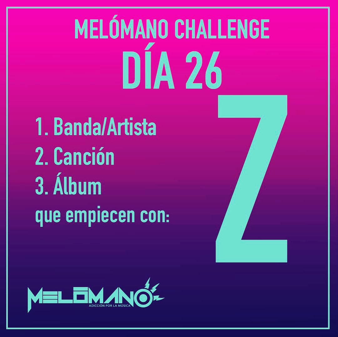 MELOMANO_radio's tweet photo. Último día del #melómanochallenge Terminamos con la letra Z! #bastamusical #soymelómano https://t.co/lHmykrmxCl