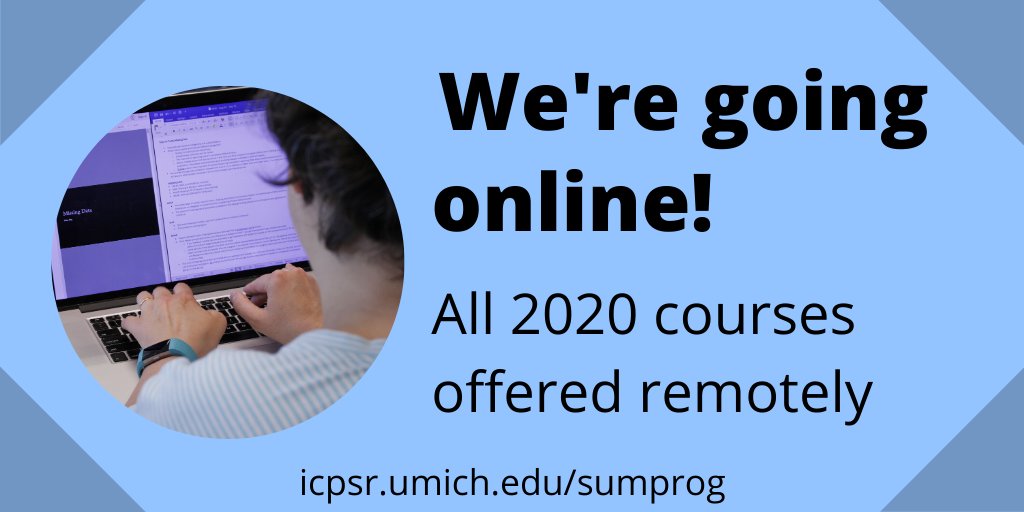 ICPSRSummer's tweet photo. HUGE news: All 2020 Summer Program courses will be online this year in accordance with U-M's change to their spring/summer terms. Full announcement and fee updates on our website: https://t.co/27Wnq4e4YM https://t.co/KDSAgAgT8k