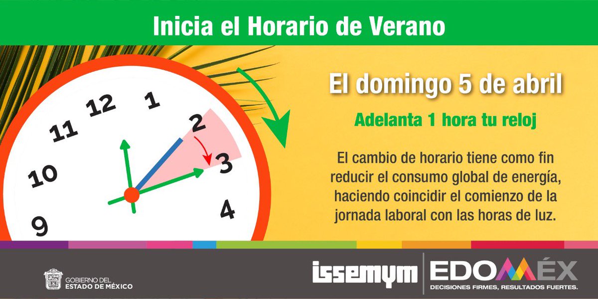 Issemym's tweet photo. El domingo 5 de abril inicia el #HorarioDeVerano ☀️ adelanta una hora tu reloj ⏰ https://t.co/PQvsn32j4f