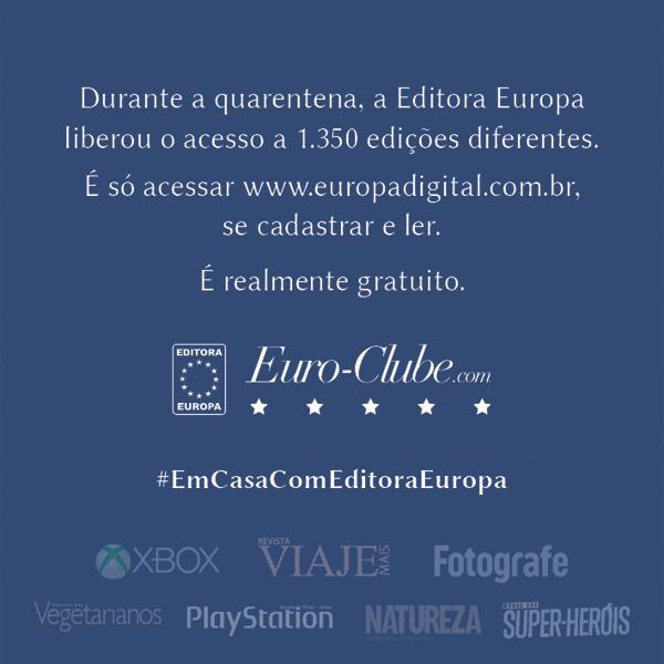 Durante este período de combate a pandemia, a <a href="/editoraeuropa/">Editora Europa</a> decidiu liberar o acesso a todas as suas publicações em versão digital. É só clicar em 
bit.ly/acervoEuropa2 e preencher o cadastro, os dados para o login serão enviados por e-mail #EmCasaComEditoraEuropa