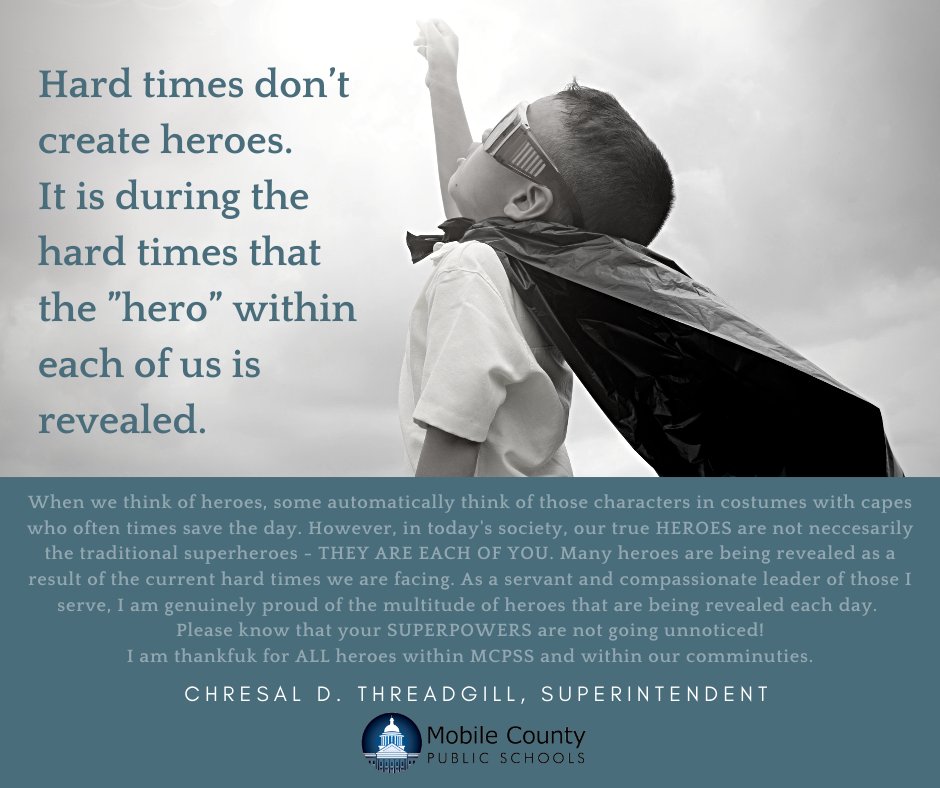ThreadgillMCPSS's tweet photo. Daily Motivation from Superintendent Threadgill....To All Heroes! @MobilePublicSch @BrackinsKesha @egmackey https://t.co/ZB98m5Ipmb