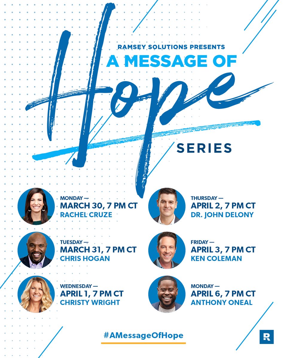 DaveRamsey's tweet photo. HOPE is greater than fear. That's why we're bringing you 6 more messages of HOPE from the @RamseySolutions team. 

Join @RachelCruze, @ChrisHogan360, @ChristyBWright, @johndelony, @KenColeman, and @AnthonyONeal for #AMessageOfHope right here on Twitter. https://t.co/VXGyOIq39e