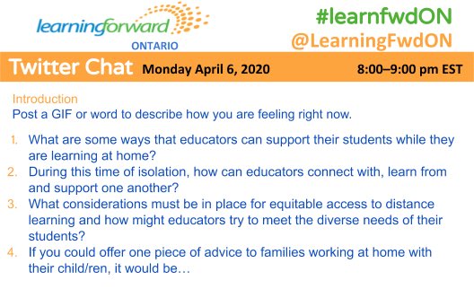 Here are the questions for our upcoming chat on April 6th.  We hope you can join us to collaborate on the topic of “Learning from Home” #learnfwdON