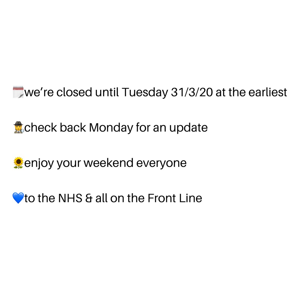 🗓️we’re closed until Tuesday 31/3/20 at the earliest

🕵️check back Monday for an update

🌻enjoy your weekend everyone

💙to the NHS &amp; all on the Front Line

📧queries service@nipnip.co.uk

#OurHeroes

#London #coronavirusuk