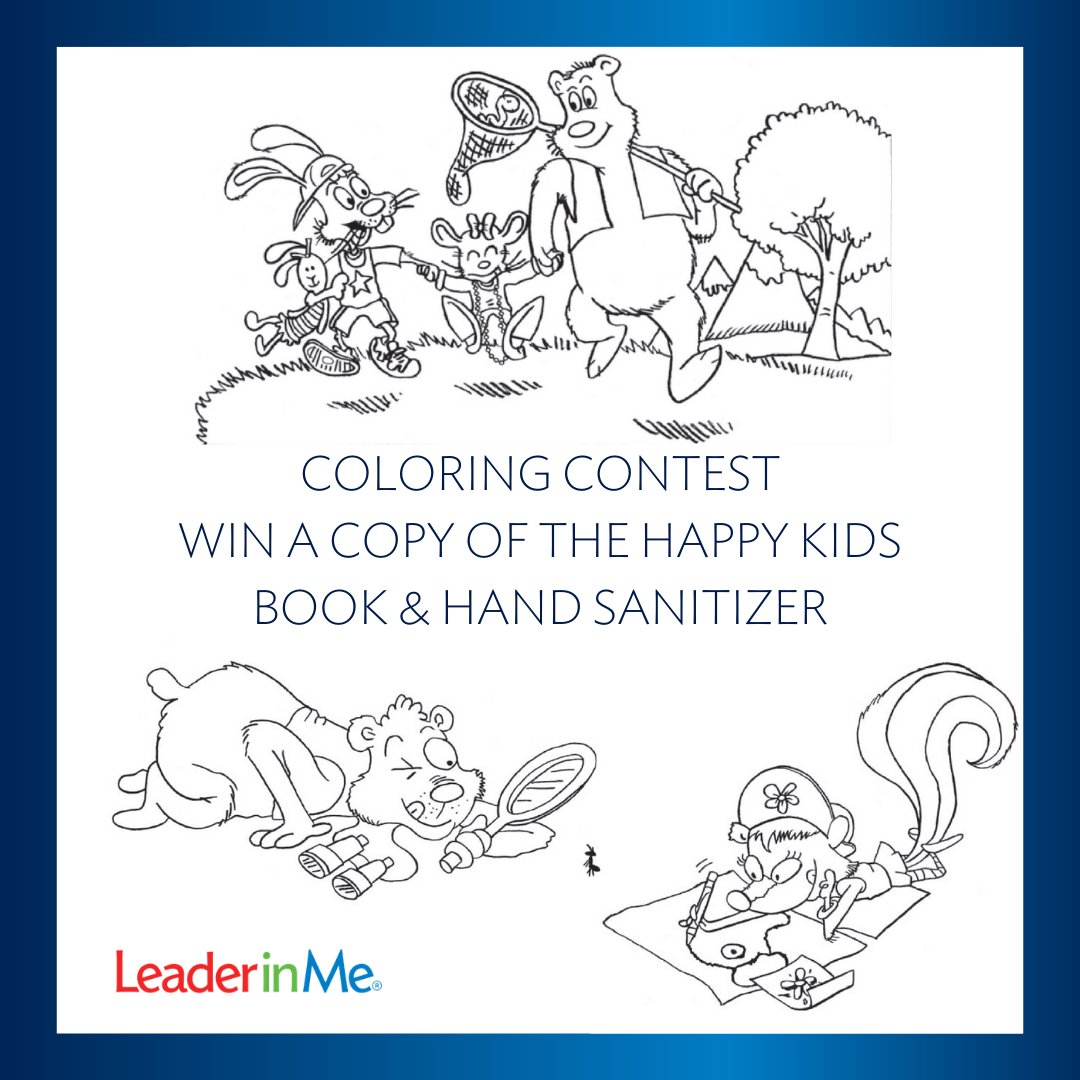 Win a copy of the Happy Kids book and hand sanitizer! We have 21 coloring pages available. Tag us in a picture of your finished product by April 3 for a chance to win! #LiMatHome #Education #FamilyTime #HomeSchool leaderinme.org/family-resourc…