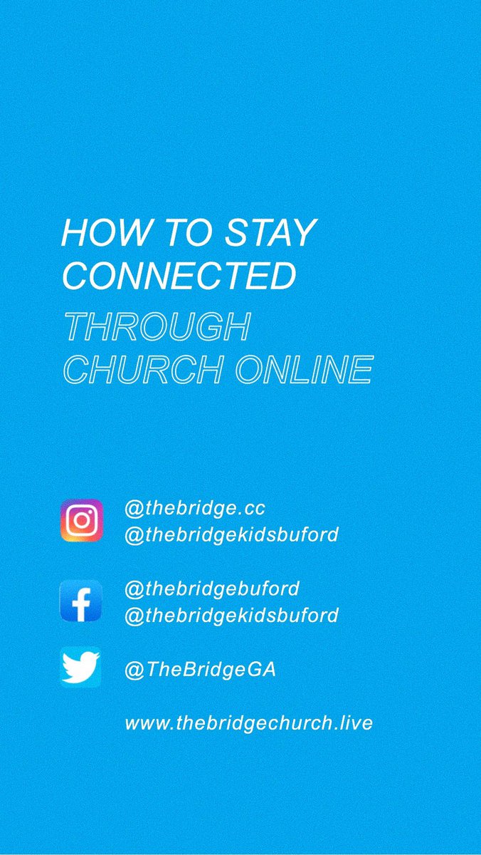 TheBridgeGA's tweet image. These are KEY ways to stay connected to your church family. Help us BE the church from home.