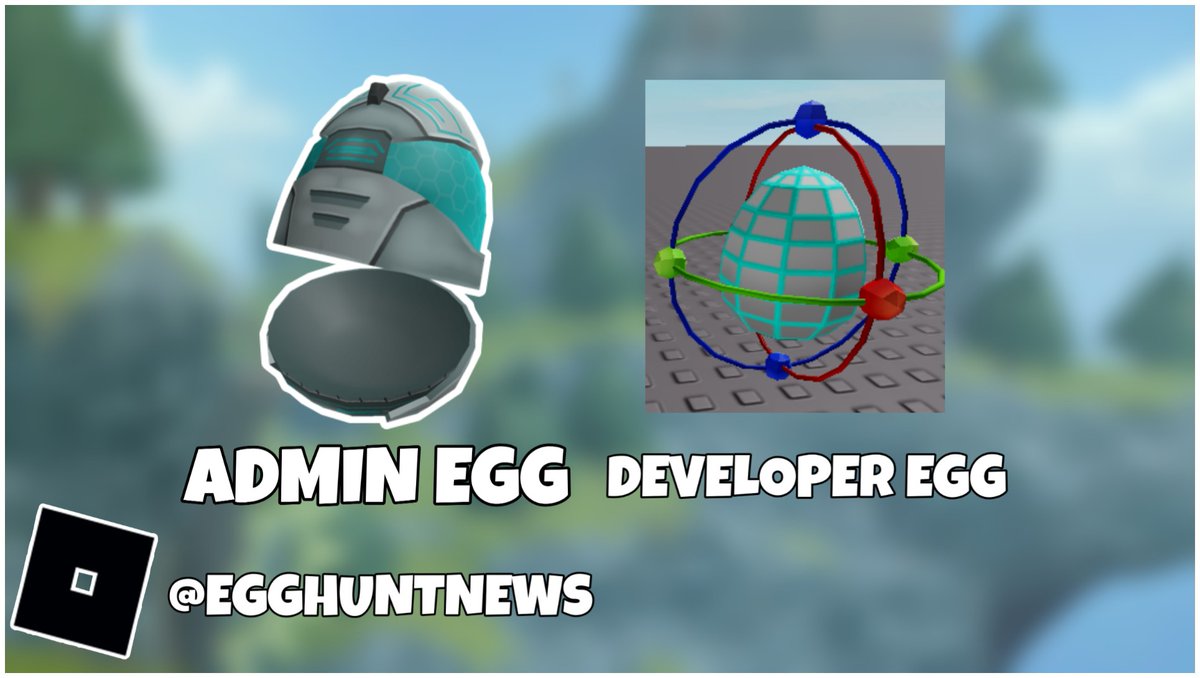 Rbxnews On Twitter Introducing The Admin Egg And Developer