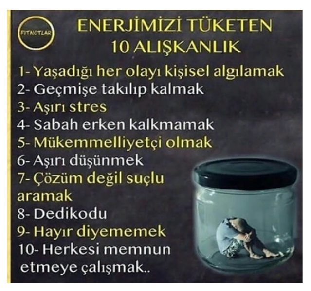 bilginingemisi's tweet photo. Enerjimizi tüketen 10 alışkanlık.  #faydalıbilgiler #psikoloji #kişiselgelişim #başarı #korona #coronaturkiye  #koronaturkiye #koronavirusu #FahrettinKoca #48SaatHiçÇıkma #sigara https://t.co/AO94gaydy0