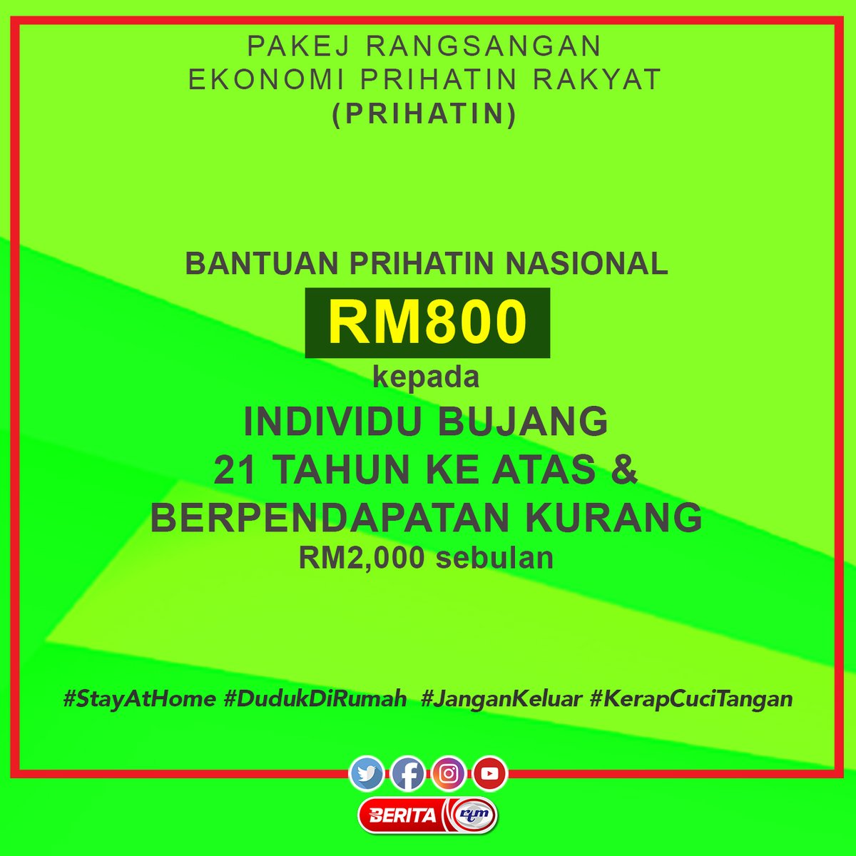 beritartm's tweet photo. 28 Mac - Pakej Rangsangan Ekonomi Prihatin Rakyat (PRIHATIN)
Bantuan Prihatin Nasional sebanyak RM800.00 kepada individu bujang berusia 21 tahun ke atas dan berpendapatan kurang RM2,000 sebulan.
#BeritaRTM
#RTM
#BSHR
#COVID19Malaysia
#PerintahKawalanPergerakan
#DudukRumah https://t.co/bQMhZOdBqV
