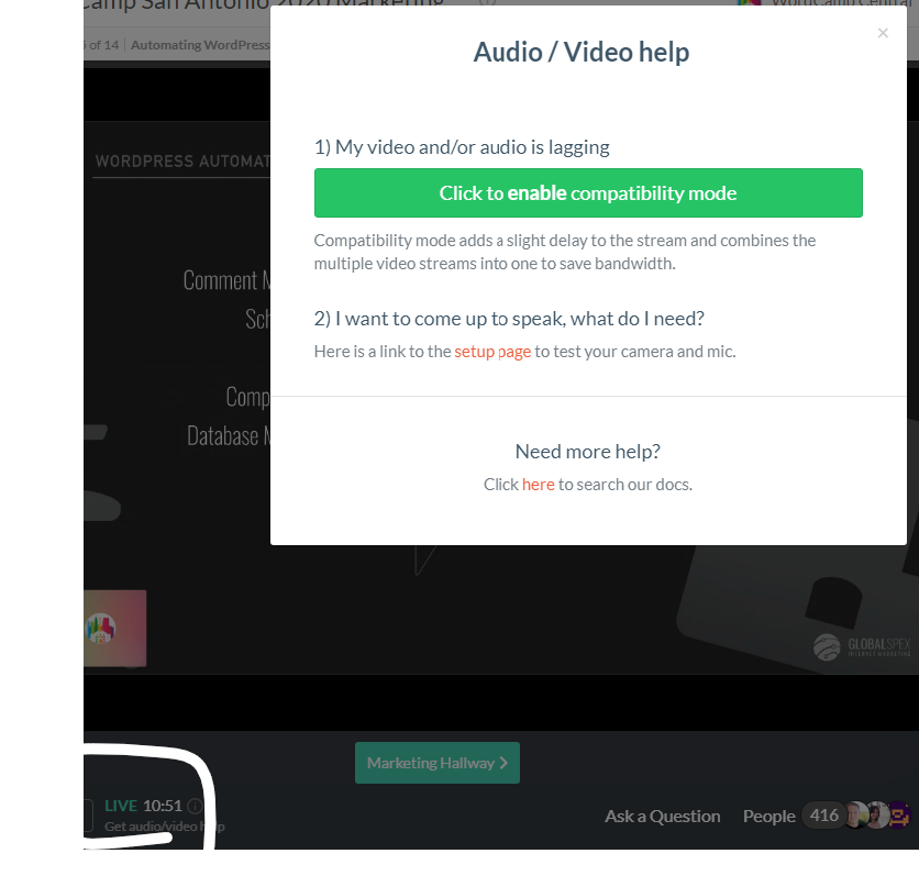Just got a hint from one of our speakers <a href="/sdmramirez/">S. Dave Ramirez</a> about how to improve your streaming experience if video is lagging for you. Click on the "Get Audio/Video" help under the timer and then enable Compatibility Mode.