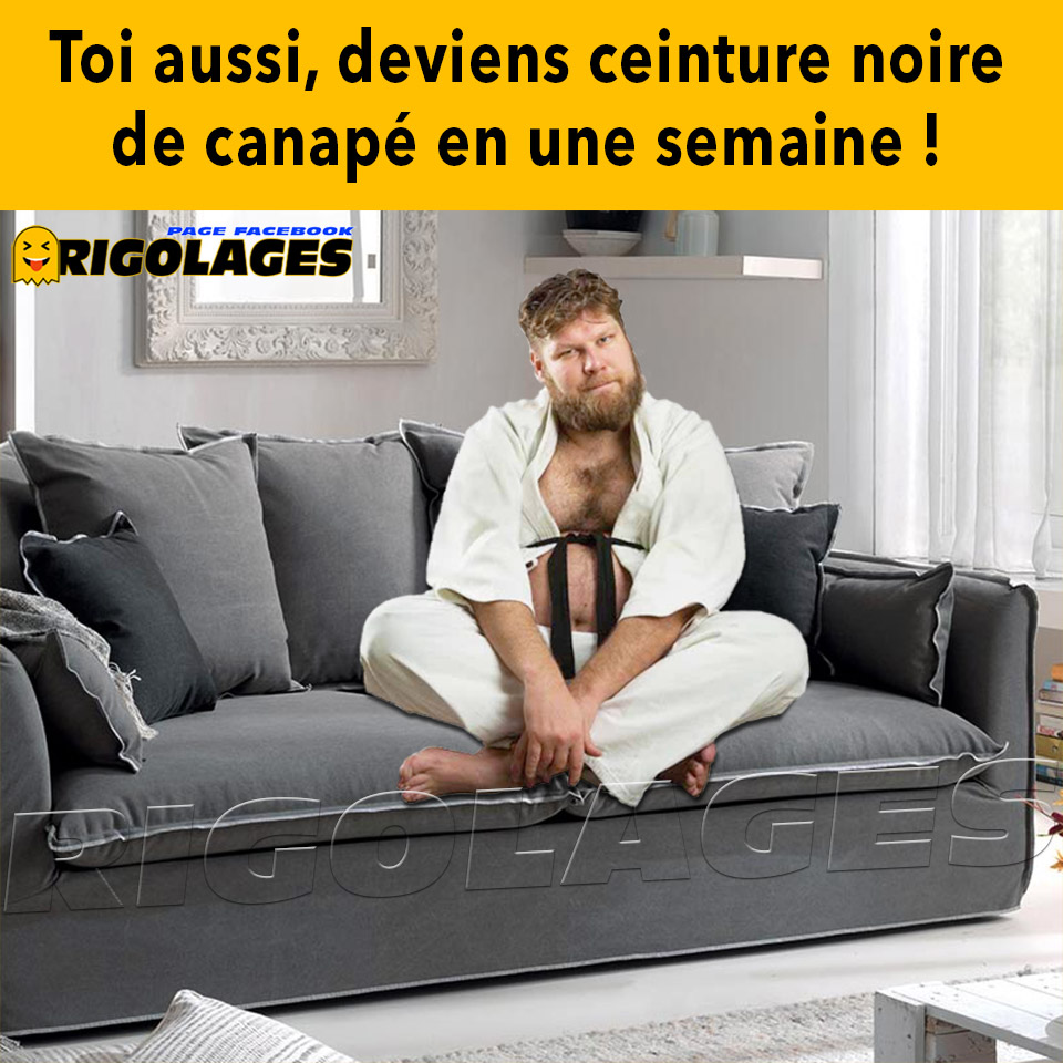 Rigolages Sur Twitter Humour Rigolages Confinement Ceinturenoire Canape Sport Judo Karate
