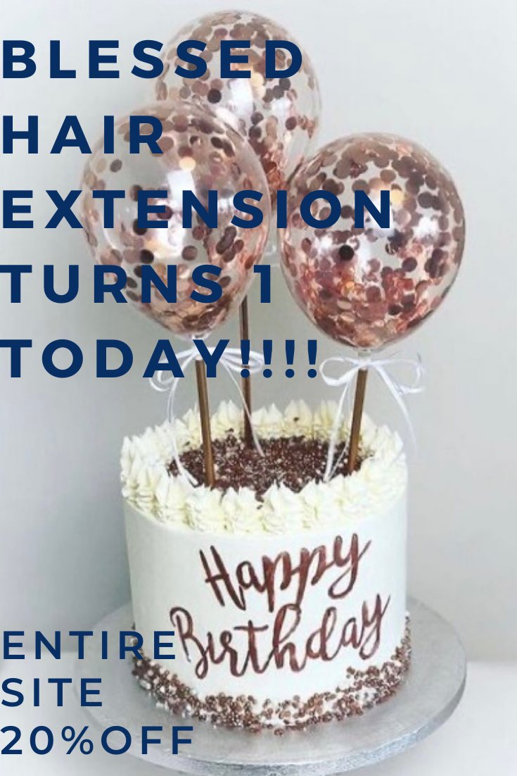 blessedhairext's tweet photo. Happy birthday 🎂 Shop Now &amp; Save 20% off your purchase use code: Bday20 https://t.co/28GTya15lT
