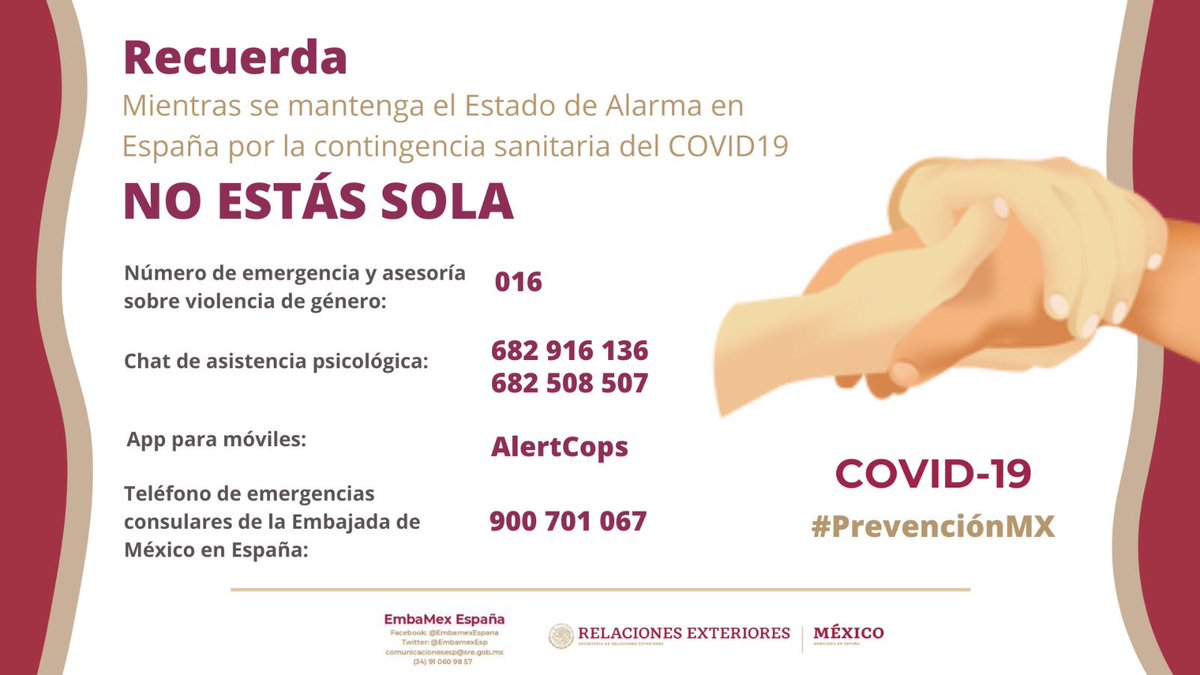 #NoEstásSola Mientras se mantenga el #EstadoDeAlarma en #España por la contingencia del #COVID19 las autoridades e instituciones de apoyo a víctimas de violencia doméstica siguen brindando asesoría y protección. La <a href="/EmbaMexEsp/">Embajada de México en España</a> está para apoyarte: bit.ly/2WPlQex