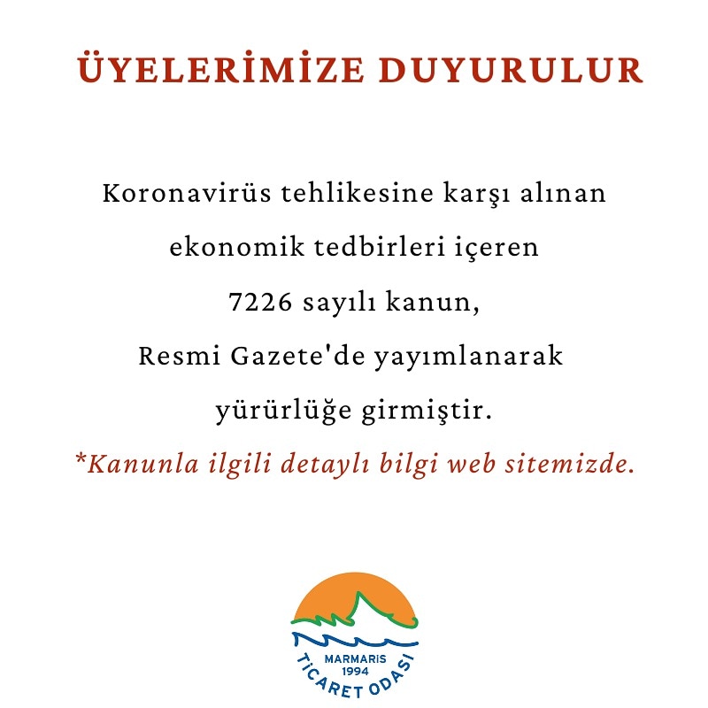 MarmarisTO's tweet photo. Resmi Gazete'de yayımlanarak yürürlüğe giren 7226 Sayılı ekonomik tedbirleri içeren kanuna Web sitemizden ulaşabilirsiniz.

https://t.co/b5TrddOt8i https://t.co/75slXrfMQ3