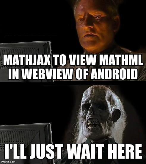 overflow_meme's tweet image. MathJax to view mathMl in WebView of android stackoverflow.com/questions/3067… #webview #mathjax #mathml #android