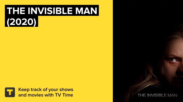 The Invisible Man (2020) on TV Time tvtime.com/r/1gYTA