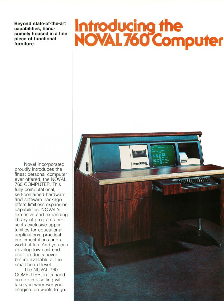 "Beyond state-of-the-art capabilities, handsomely housed in a fine piece of functional furniture." 1977