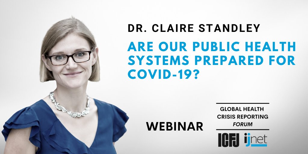 ICFJ's tweet photo. Reporting on how prepared global public health systems are to manage the #COVID19 outbreak? In our webinar on #CoveringCOVID, @Georgetown’s @ClaireJStandley shared her expert view. Here are key takeaways + quotes you’re free to use: https://t.co/voGWl3Ue0B https://t.co/gD5DFOSkDE