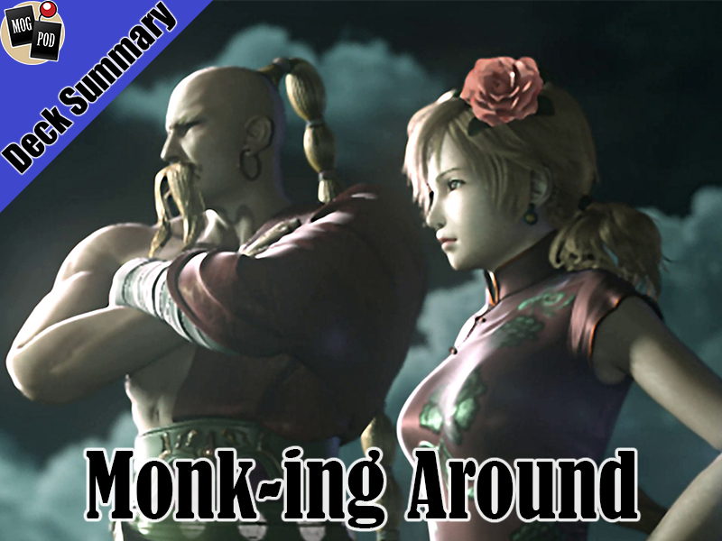 MogPodGaming's tweet photo. Deck Summary Opus XI #5- Monk-ing Around
#FFTCG #FinalFantasy #MogPod #DeckSummary

See the Decklist and more here: https://t.co/3BDG1MfuTf https://t.co/tm9a1m7EO9