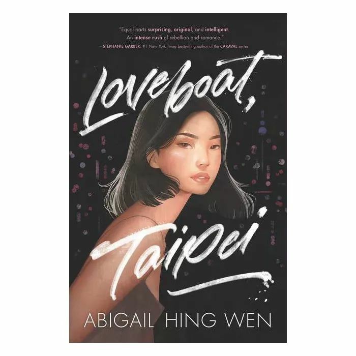 Loveboat, Taipei by Abigail Hing Wen. 4/5 stars. Great Asian  #ownvoices work!