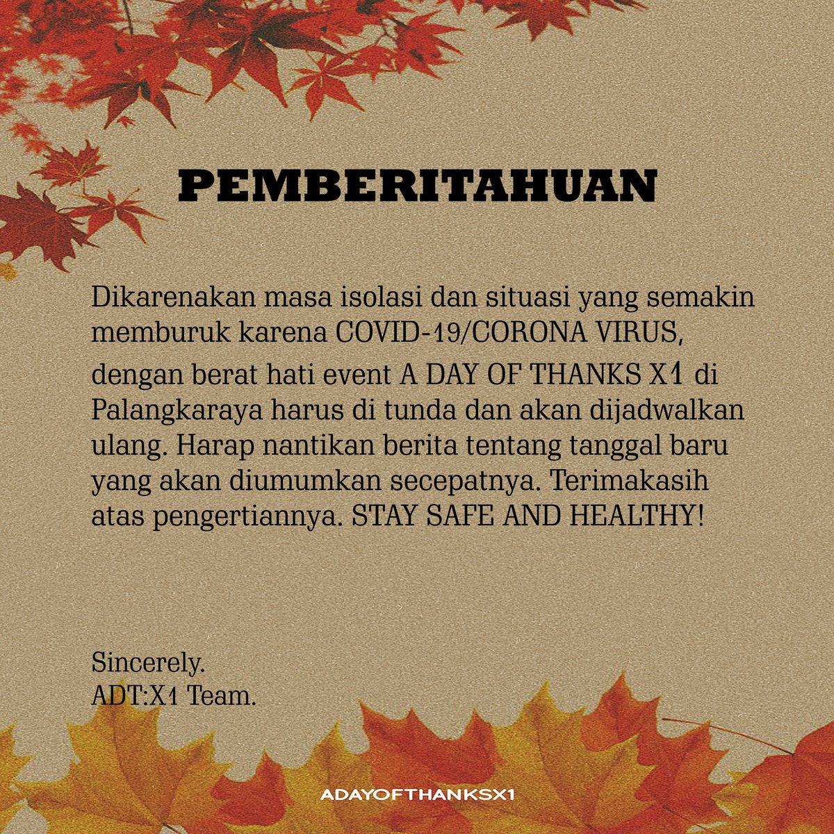oneit_pky's tweet photo. Sehubungan dengan peningkatan kewaspadaan terhadap resiko penularan COVID-19/CORONA VIRUS.
.
Dengan berat hati event A DAY OF THANKS X1 yang sebelumnya direncanakan pada Minggu 5 April 2020 ditunda dan akan dijadwalkan ulang.
.
Panitia A DAY OF THANKS X1 meminta maaf atas https://t.co/R0b8lgzcdp