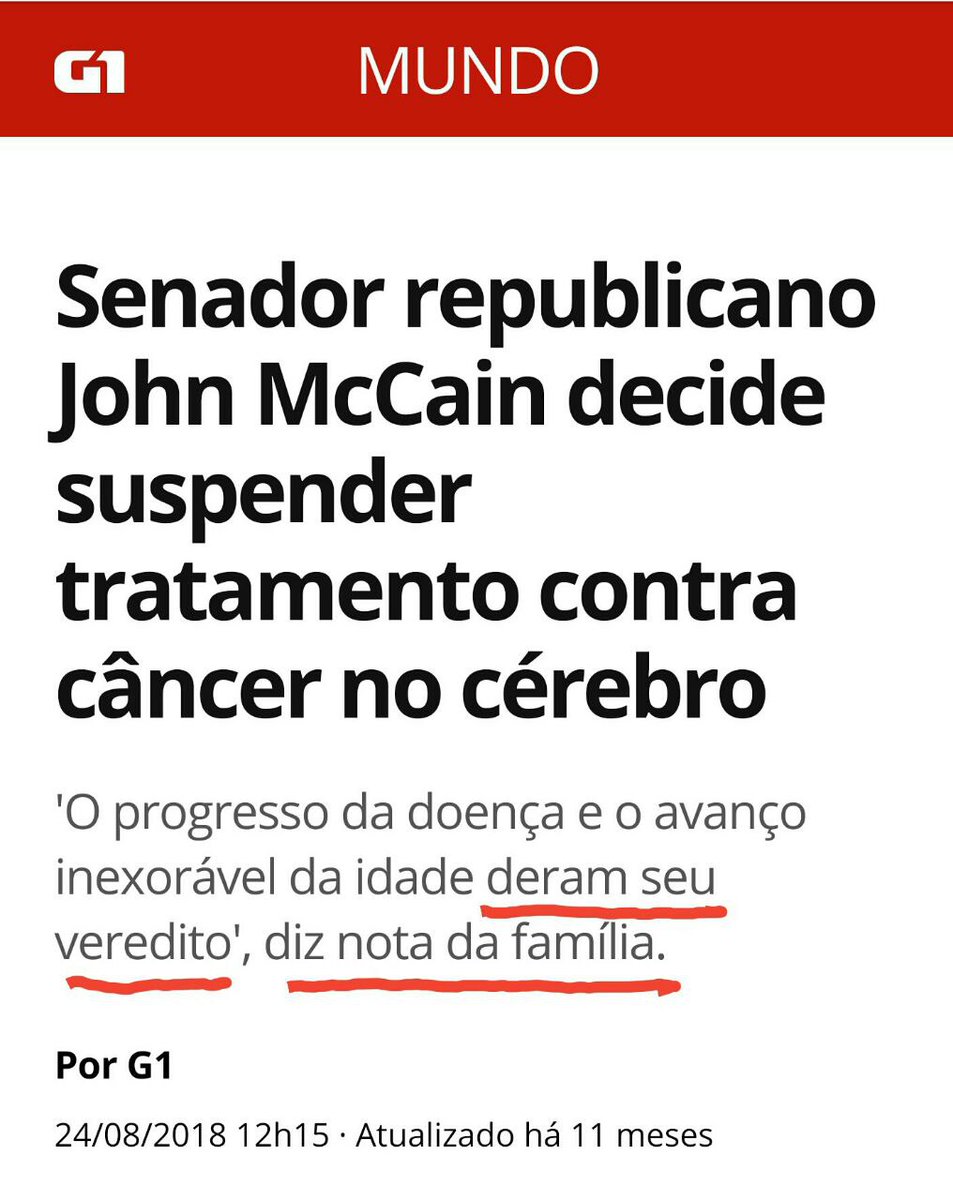 23)Prestem bem atenção na sequência destes três dias no mês de agostoDia 24/08/18 a família diz que MacCain teria desistido do tratamento de Câncer(falso diagnóstico, ele não tinha câncer) e na nota oficial a Família diz Que "DERAM o seu VEREDITO" https://g1.globo.com/mundo/noticia/2018/08/24/john-mccain-diz-que-suspendera-tratamento-de-cancer.ghtml