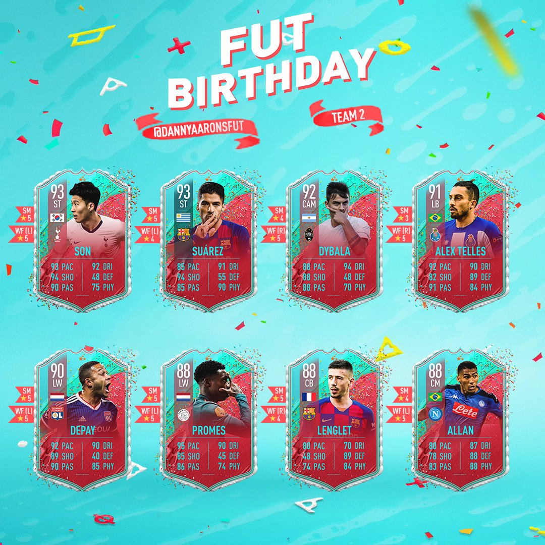 Danny My Fut Birthday Team 2 Prediction 93 5 5 Son 93 5 4 Suarez 92 4 5 Dybala Who Do You Want To See In The Futbirthday Team 2 Let Me Know Fifa Fut Matthdgamer T Co Bqr4ej5uaw