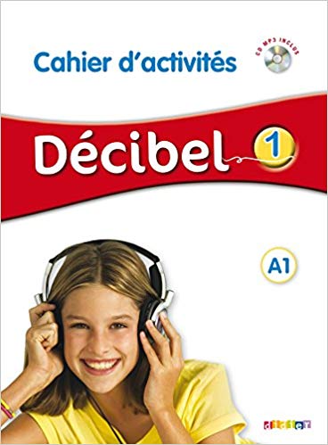 Decibel 1 Niv A1 Cahier Cd Mp3 Pdf Gratuit Telecharger Livre Li