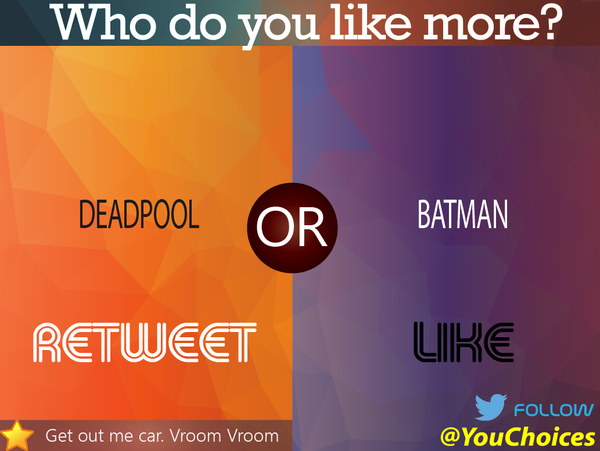 YouChoices's tweet photo. Deadpool or Batman? https://t.co/46H9NibuD1