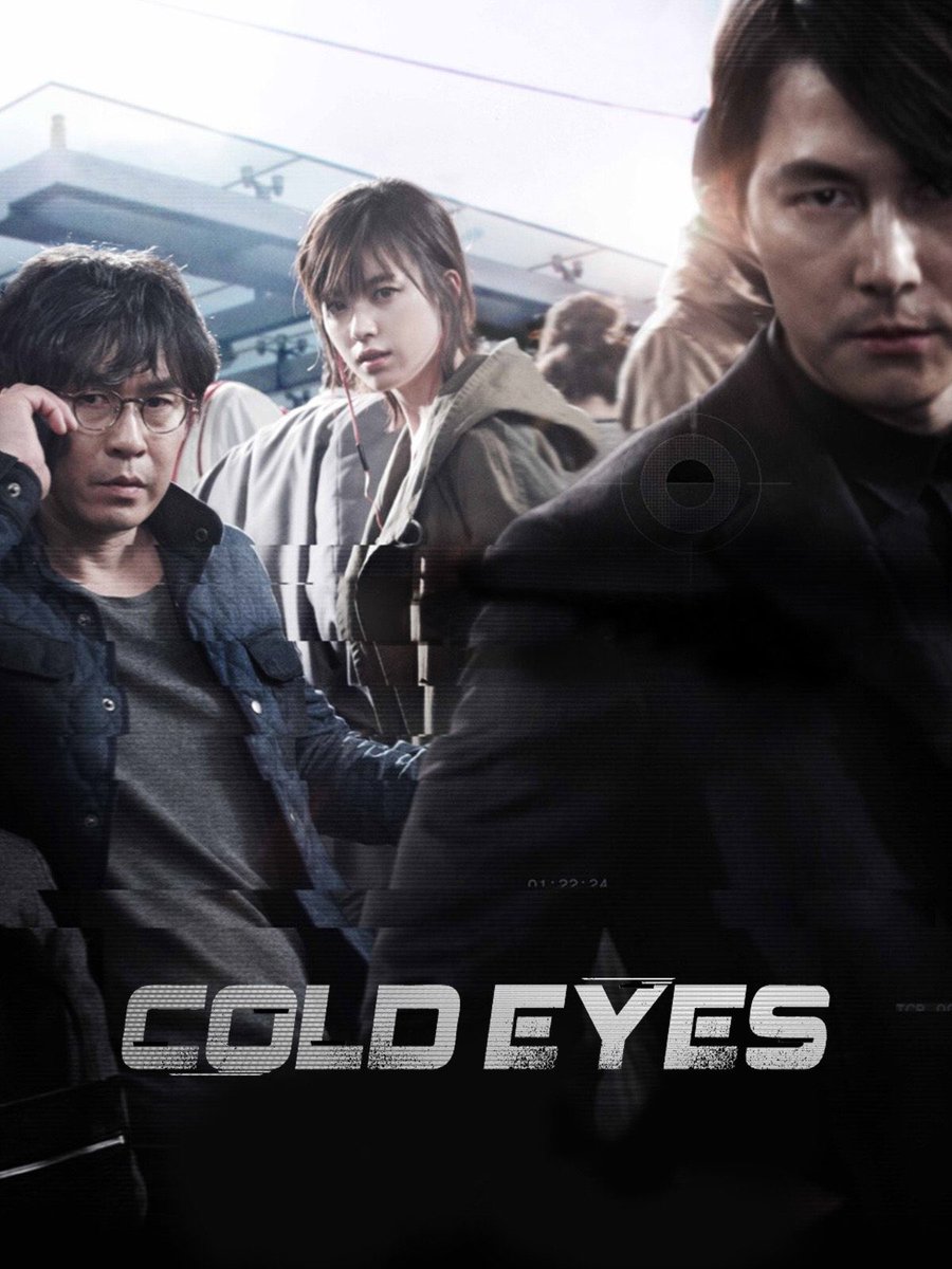 Cold Eyes(2013)9/10Genre: Crime, actionNote: Movie ni kalau 2 jam lebih mesti mantap gila i need more