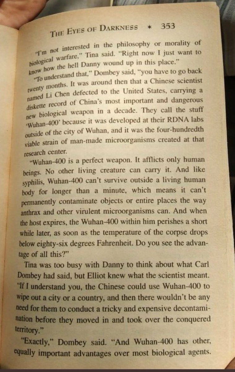 Go through page 353 in the book "The Eyes Of Darkness" written by Dean Koontz. The book was published in 1981, and it's clearly written in the book that the  #CoronaVirus was Made in a lab in his city of Wuhan, the most hidden, later china will use it to reduce the population.